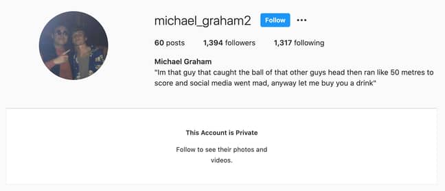 Well played Sir, well played. Credit: Instagram/@michael_graham2